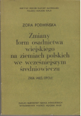 Zmiany form osadnictwa wiejskiego
