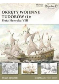 Okręty wojenne Tudorów 1 Flota Henryka VIII