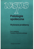 Patologia społeczna wybrane problemy