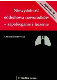 Niewydolność oddechowa noworodków  zapobieganie i leczenie Dedykacja autora