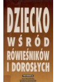 Dziecko wśród rówieśników i dorosłych