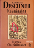 Kryminalna Historia Chrześcijaństwa Tom IV