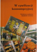 W cywilizacji konsumpcyjnej