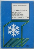Technologia budowy urządzeń chłodnioczych