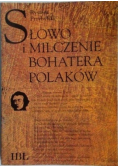 Słowo i milczenie bohatera Polaków