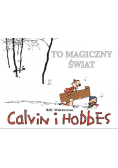 Calvin i Hobbes To magiczny świat