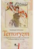 Terroryzm na usługach ugrupowań lewicowych i anarchistycznych w Królestwie Polskim do 1914 roku