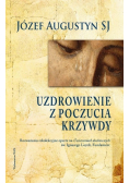 Uzdrowienie z poczucia krzywdy