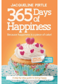 365 Days of Happiness - Because happiness is a piece of cake