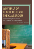 Why Half of Teachers Leave the Classroom
