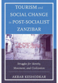 Tourism and Social Change in Post-Socialist Zanzibar
