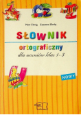 Słownik ortograficzny dla uczniów klas 1 - 3