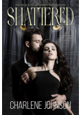 Shattered