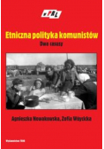 Etniczna polityka komunistów Dwa casusy
