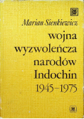 Wojna wyzwoleńcza narodów Indochin 1945 1975