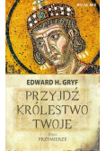 Przyjdź królestwo twoje Tom 2