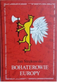 Bohaterowie Europy Dedykacja Autora