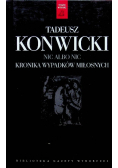 Nic albo nic Kronika wypadków miłosnych