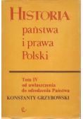 Historia państwa i prawa Polski Tom IV od uwłaszczenia do odrodzenia Państwa