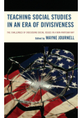 Teaching Social Studies in an Era of Divisiveness