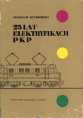 25 lat elektryfikacji PKP