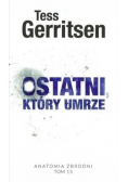 Anatomia zbrodni Tom 15 Ostatni który umrze