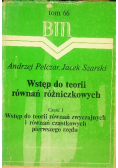 Wstęp do teorii równań różniczkowych część I