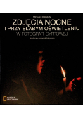 Zdjęcia nocne i przy słabym oświetleniu w fotografii cyfrowej