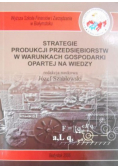 Strategie produkcji przedsiębiorstw w warunkach gospodarki