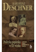 Polityka papieska w XX wieku Tom I