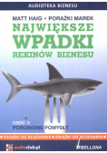 Największe wpadki rekinów biznesu Część 2 Poronione pomysły 2CD Audiobook