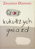 Czas kukułczych gniazd