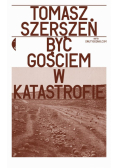 Być gościem w katastrofie
