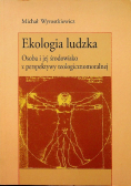 Ekologia ludzka osoba i jej środowisko z perspektywy teologicznomoralnej