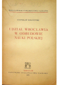 Udział Wrocławia w odbudowie nauki polskiej