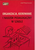 Organizacja kierowanie i nadzór pedagogiczny w szkole