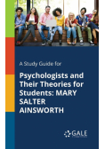 A Study Guide for Psychologists and Their Theories for Students