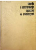 Teoria i Konstrukcja maszyn rolniczych