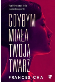 Gdybym miała twoją twarz