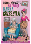 Na dwoje babka grzeszyła
