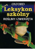 Nowy leksykon szkolny Rosliny i zwierzeta Oxford