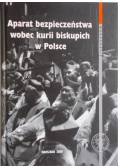 Aparat bezpieczeństwa wobec kurii biskupich w Polsce