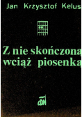 Z nie skończona wciąż piosenką