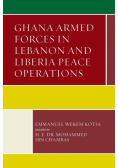 Ghana Armed Forces in Lebanon and Liberia Peace Operations