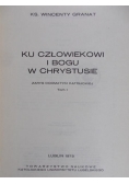 Ku człowiekowi i Bogu w Chrystusie