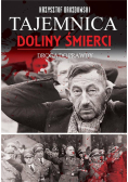 Tajemnica Doliny Śmierci.Droga prawdy 1939-2018