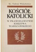 Kościół katolicki w prawodawstwie księstwa warszawskiego