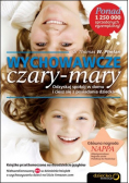 Wychowawcze czary mary Odzyskaj spokój w domu