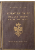 Literatura Polska początki - rozwój - czasy ostatnie 1931 r.