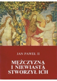 Mężczyzną i niewiastą stworzył ich
